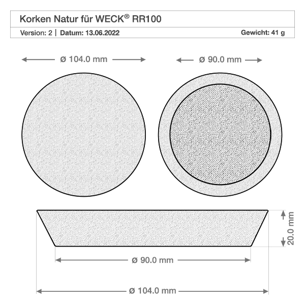 Bouchon naturel pour WECK RR100 (ø90/104, hauteur 20mm) Dessin technique WECK RR100 Bouchon avec dimensions 104mm 90mm Diamètre 20mm Hauteur Poids 41g Liège naturel